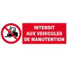Panneau d'interdiction véhicules de manutention