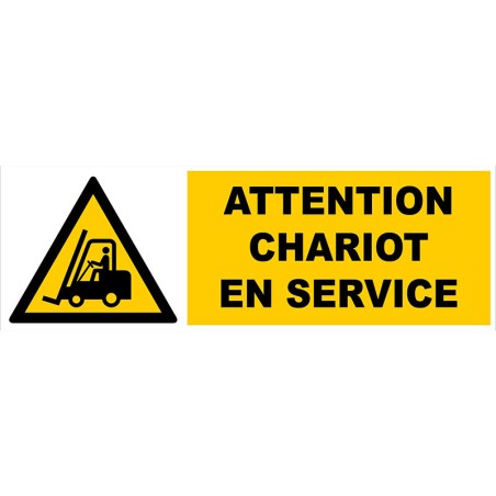 Panneau d'avertissement chariot en service