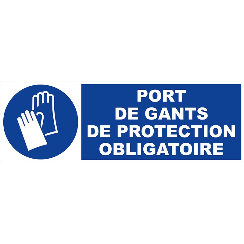 Panneau port gants protection obligatoire